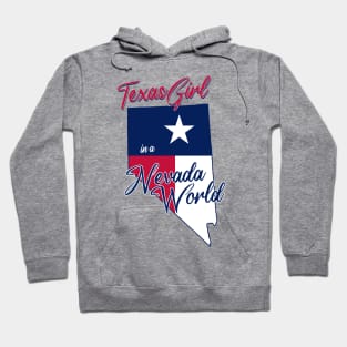 Texas Girl In A Nevada World Hoodie